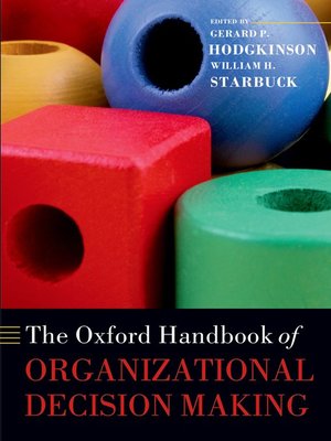 cover image of The Oxford Handbook of Organizational Decision Making